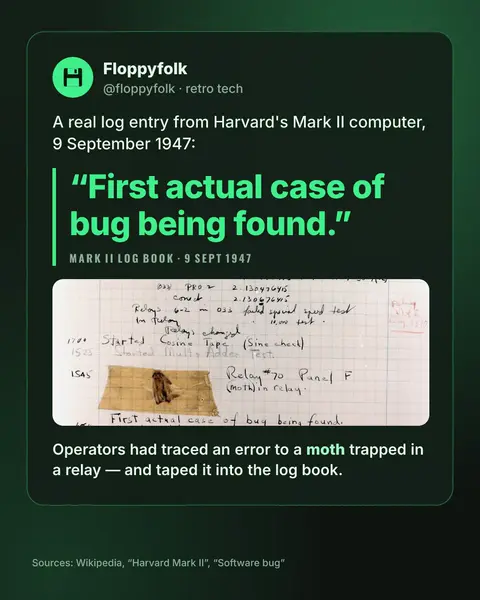 Quote card: “First actual case of bug being found.”, from the Mark II log book, 9 September 1947