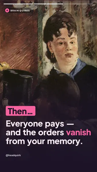Story frame over a painting of a waitress: “Then… Everyone pays, and the orders vanish from your memory.”